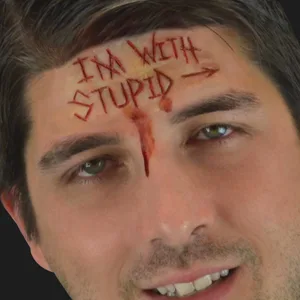 WORDS BURNED INTO SKIN I'M WITH STUPID LATEX APPLIANCE