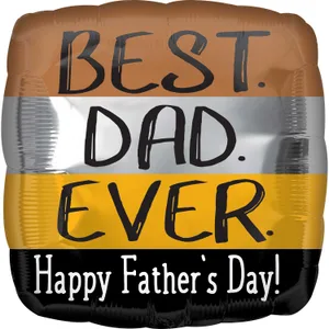 18" FATHER'S DAY BEST DAD EVER VLP