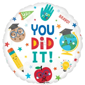 18" GRADUATION FUN YOU DID IT HX