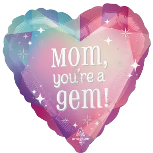 RADIANT GEMS MOM, YOU'RE A GEM!