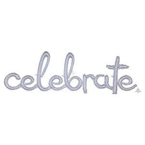 CELEBRATE HOLOGRAPHIC SCRIPT PHRASE